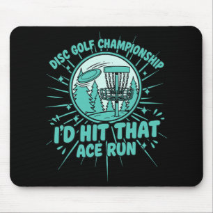 Disc Golf Kampioenschap Ik Zou Die Ace Run Raken Muismat