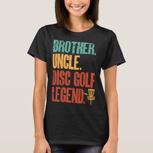 Disc Golf Player Brother Uncle Disc Golf Legend T-shirt (Voorkant)