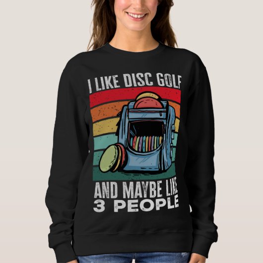 Disc Golf Player I Like Disc Golf And Maybe Like 3 Trui (Voorkant)