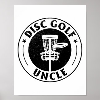 Disc Golf Uncle - Disc Golfing Uncle Disc Golf Pla Poster