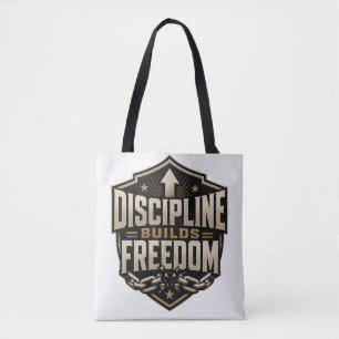 Discipline Bouwt Vrijheid Motivatie Succes Min Draagtas
