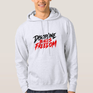 Discipline Bouwt Vrijheid Motiverende Fitness T-Sh Hoodie