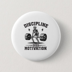Discipline Boven Motivatie Gym Motiverende Trainin Ronde Button 5,7 Cm