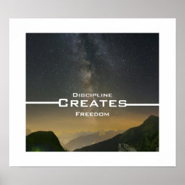 Discipline Creates Freedom Poster