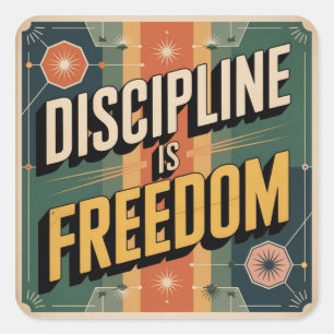 Discipline Is Vrijheid Vierkante Sticker