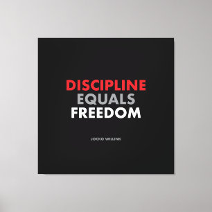 Discipline staat gelijk aan vrijheid "Jock Willink Canvas Afdruk