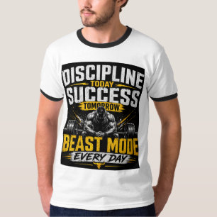 Discipline Vandaag Succes Morgen – Beast Mode Gym T-shirt