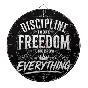 Discipline Vandaag Vrijheid Morgen Dartbord