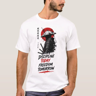 Discipline Vandaag Vrijheid Morgen – Samurai Motiv T-shirt