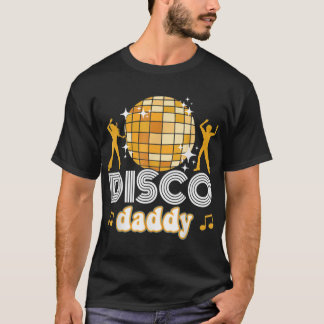 Disco Dad Retro Matching 60s 70s Party Costume T-shirt