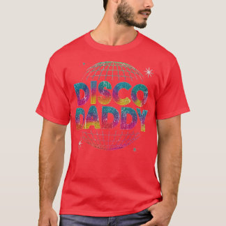 Disco Daddy T-shirt