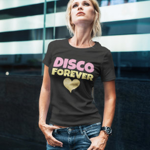 DISCO FOREVER T-SHIRTS  70S T-SHIRT