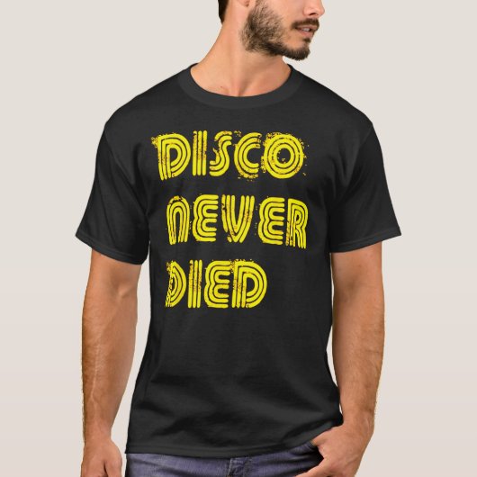 Disco is nooit overleden Disco 1970s Retro Funk H T-shirt (Voorkant)