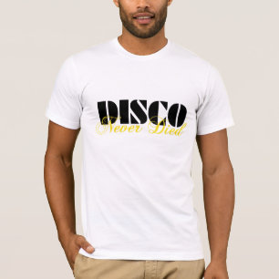Disco is nooit overleden t-shirt