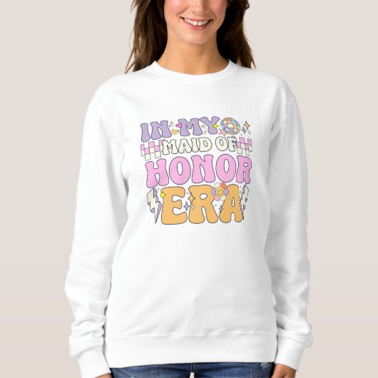 Disco Vibes Retro Groovy Maid of Honor Era Trui (Voorkant)