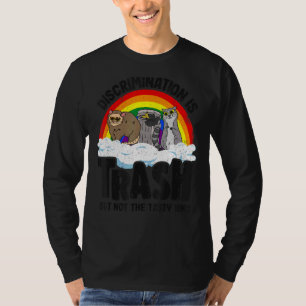 Discriminatie is trash Gay Pride Raccoon Opossum T-shirt