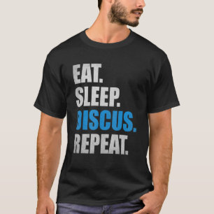 Discus Gooi Sport Eet Slaap Discus Herhaal Discus T-shirt