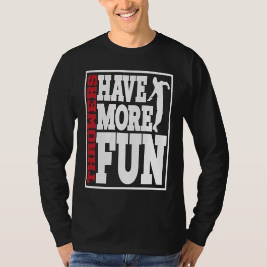 Discus Throwers Have More Fun Discus Throwing 2 T-shirt (Voorkant)