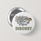 Disgehoorzaam Ronde Button 5,7 Cm (Voorkant /achterkant)