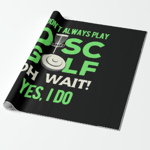 Disk Golf Player Ik speel niet altijd de Golf va Cadeaupapier