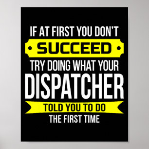 Dispatcher Als het eerst niet lukt Grappige Gif Poster