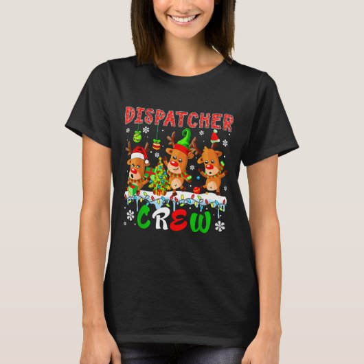 Dispatcher Crew Three Cute Santa Elf Reindeers Xma T-shirt (Voorkant)