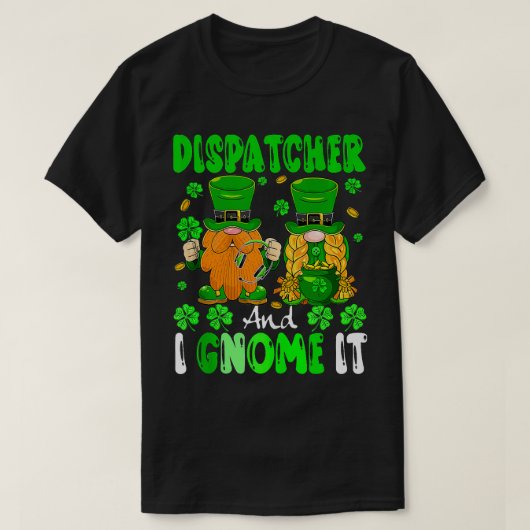 Dispatcher en ik kabouters het patricks dag kabout t-shirt (Design voorkant)