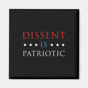Dissent is patriottisch Shirt VS politieke weersta Magneet