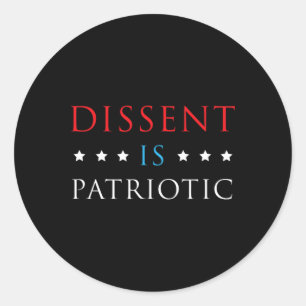 Dissent is patriottisch Shirt VS politieke weersta Ronde Sticker