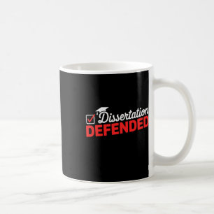 Dissertatie Verdedigd PhD Afstuderen PhD Afstudere Koffiemok