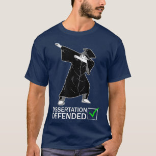 Dissertation Defense Dabbing Doctorate Funny PhD T-shirt