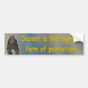dissidentie is de hoogste vorm van patriottisme bumpersticker