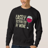 Distracted By Wine Drinking  Drinker Sayings Graph Trui (Voorkant)