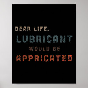 Distressed Dear Life smeermiddel zou AP zijn Poster