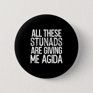 Dit Alles Stunadt Me Agida Leuk Italiaans Gezegde  Ronde Button 5,7 Cm