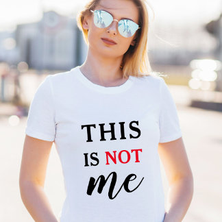 Dit ben ik niet | Trendy humoristische typografie T-shirt