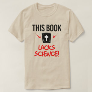 Dit boek mist wetenschap t-shirt