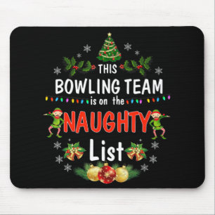 Dit Bowling Team op de Naughty-lijst met kerstmis Muismat