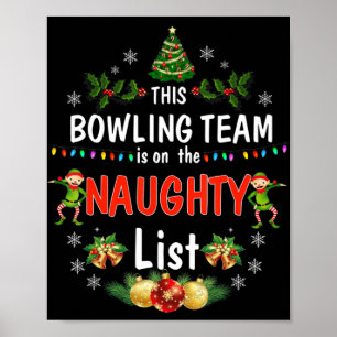 Dit Bowling Team op de Naughty-lijst met kerstmis Poster