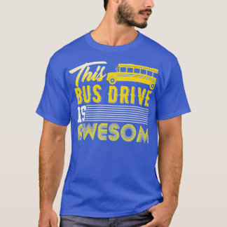 Dit busstuurprogramma is Geweldige 10 T-shirt