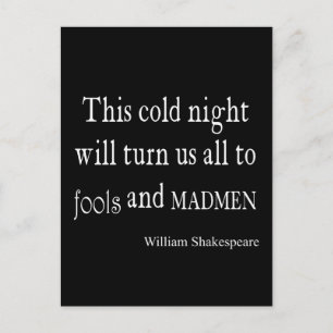Dit citaat van Kold Night Fools en Madmen Shakespe Briefkaart