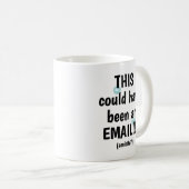 Dit had een e-mail kunnen zijn koffiemok (Voorkant rechts)