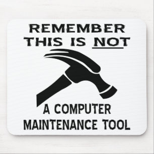 Dit (hammer) is geen hulpmiddel voor computeronder muismat