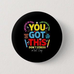 Dit heb je, geen stress, rock de test testdag ronde button 5,7 cm