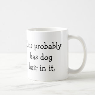 Dit heeft waarschijnlijk hondenhaar erin - koffie- koffiemok