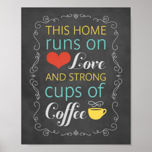 Dit Huis draait op Love en Strong Cups of Coffee Poster