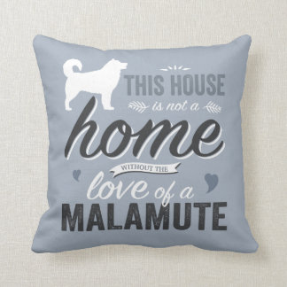 Dit Huis is geen thuis - Malamute Hondenliefhebber Kussen