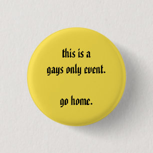 dit is alleen een homo - evenement dat naar huis g ronde button 3,2 cm