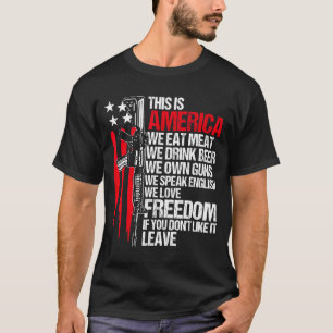 Dit is Amerika eet vlees drink bier bezit geweren T-shirt