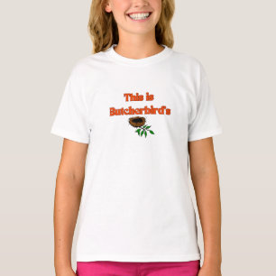 Dit is Butcherbird’s Nest T-shirt